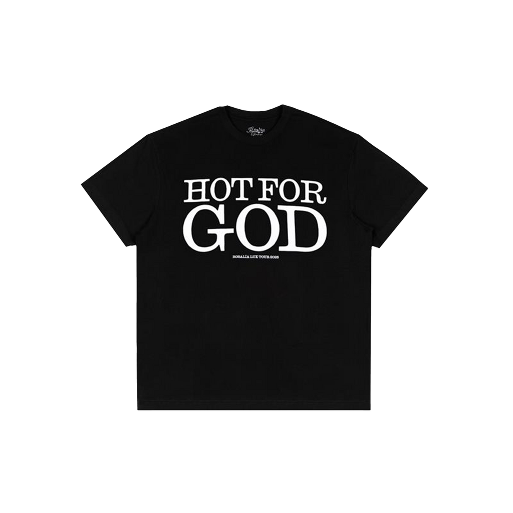 Front view of a black short-sleeve t-shirt with white text reading 'Hot for God in bold across the chest, and a smaller text underneath reading 'Rosalia Lux 2026 Tour'