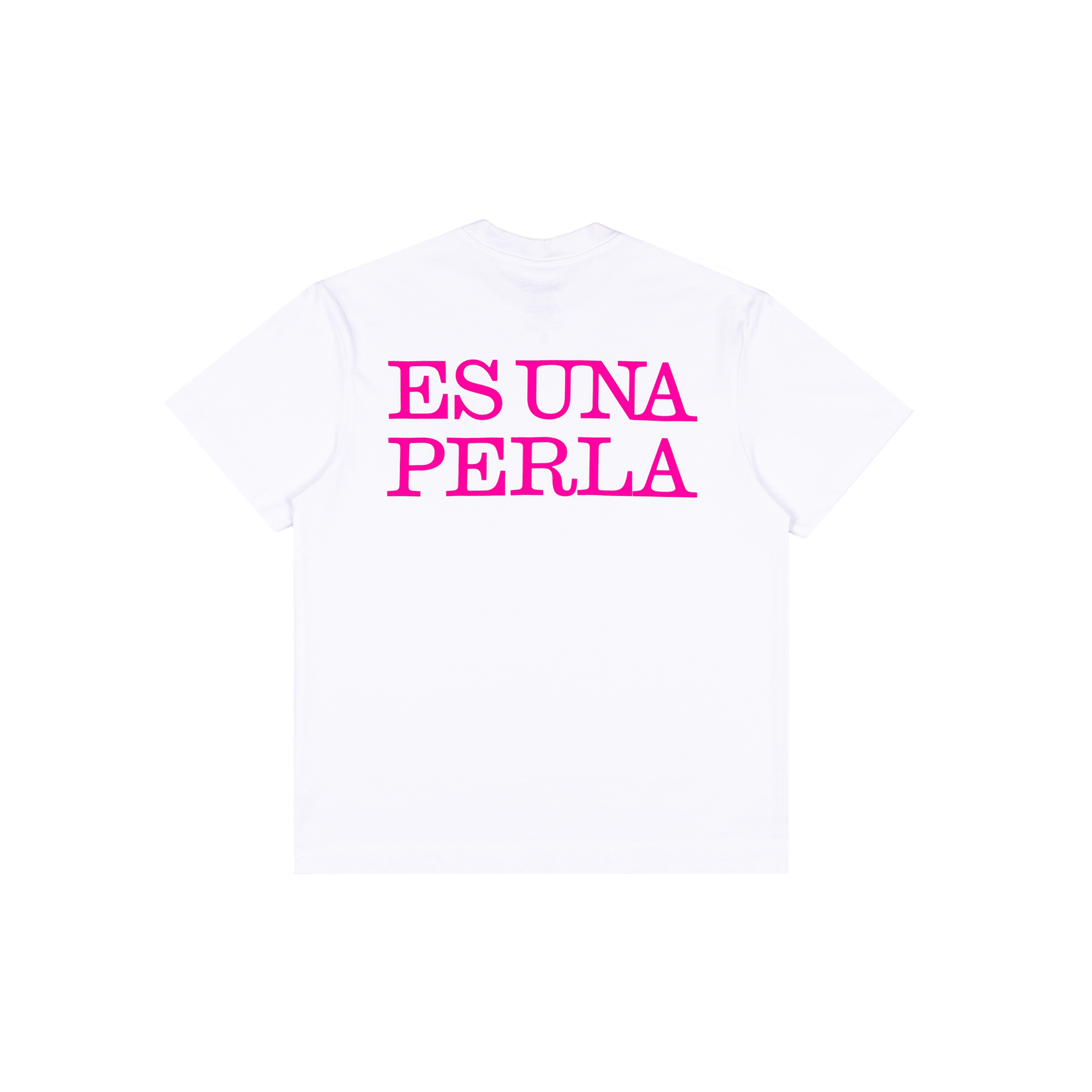 Close-up view of the back of a white short-sleeve T-shirt featuring bright pink uppercase text reading “ES UNA PERLA” printed across the back.