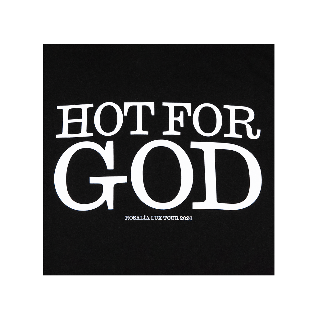 Close-up view of a white T-shirt with bold front text reading “Hot for God - Rosalia Lux Tour 2026” printed across the chest.